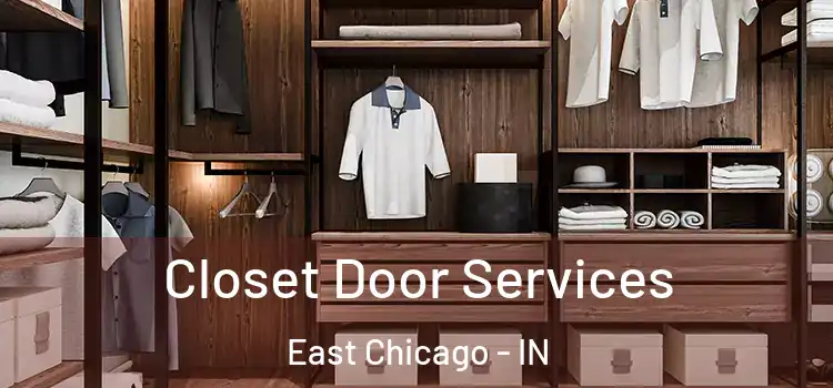 Closet Door Services East Chicago - IN