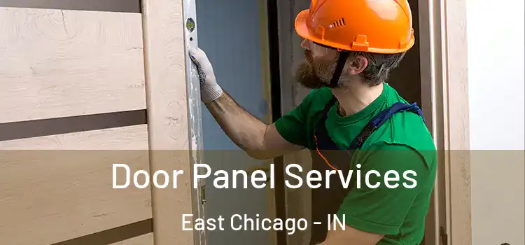 Door Panel Services East Chicago - IN
