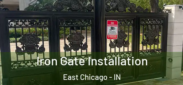  Iron Gate Installation East Chicago - IN
