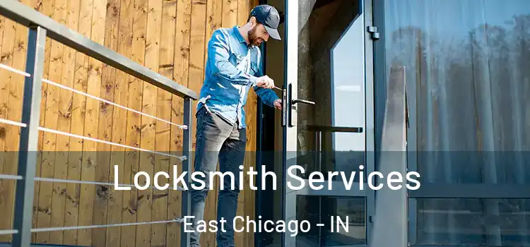 Locksmith Services East Chicago - IN