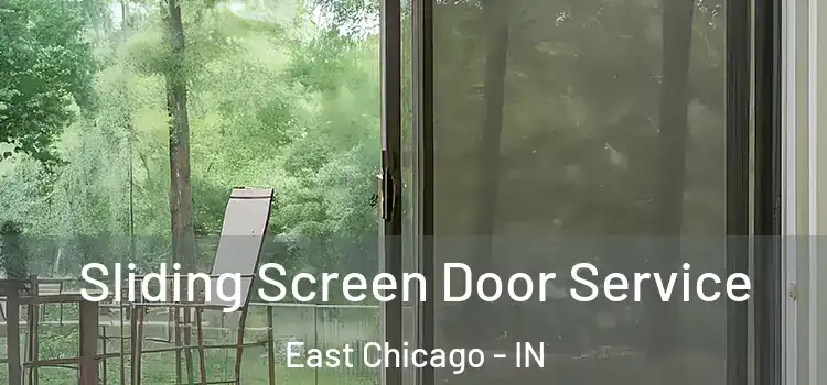 Sliding Screen Door Service East Chicago - IN